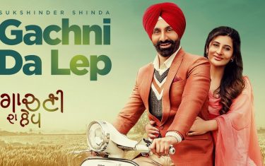 Punjabi song gachni da lep by sukhshinder shinda