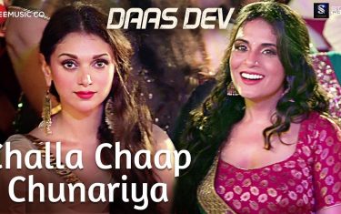 Challa chaap chunariya - 'daas dev'