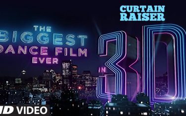Curtain raiser: the biggest dance film in 3d ft. Varun dhawan & katrina kaif