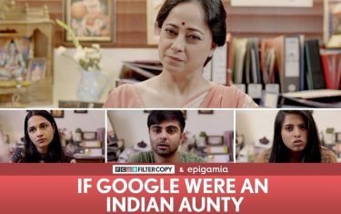 Filtercopy - if google were an indian aunty