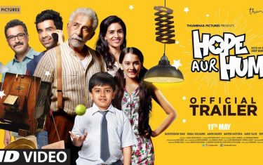 'hope aur hum' trailer