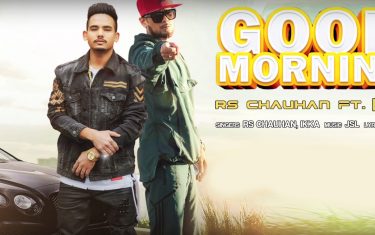Punjabi song good morning by rs chauhan