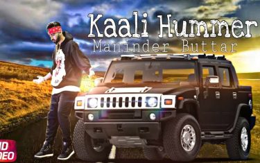 Punjabi song kaali hummer by maninder buttar