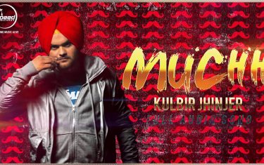 Punjabi song muchh by kulbir jhinjer