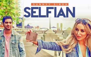 Punjabi song selfian by sunnyy singh