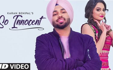 Punjabi song so innocent by karan benipal & harpreet hans