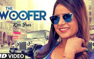 Punjabi song the woofer by kim brar