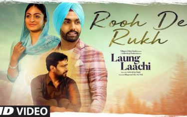 Rooh de rukh song - 'laung laachi'
