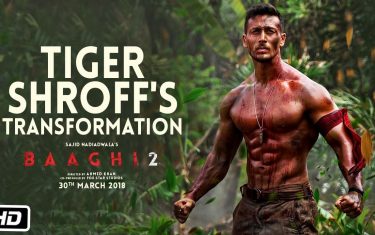 Tiger shroff's transformation - 'baaghi 2'